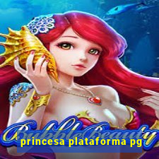 princesa plataforma pg